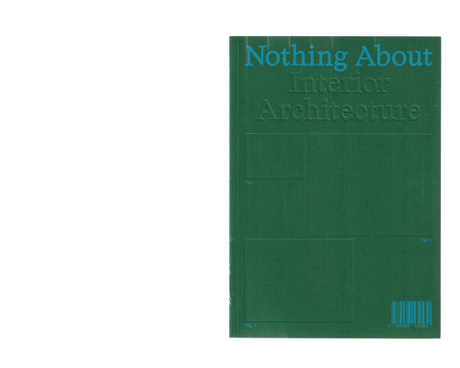Nothing about interior architecture